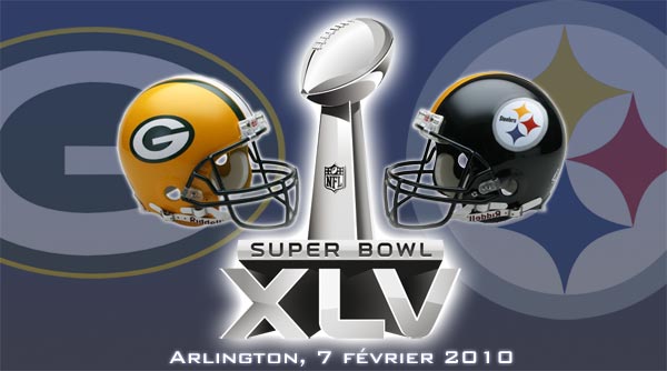 Super Bowl XLV : Green Bay Packers vs Pittsburgh Steelers