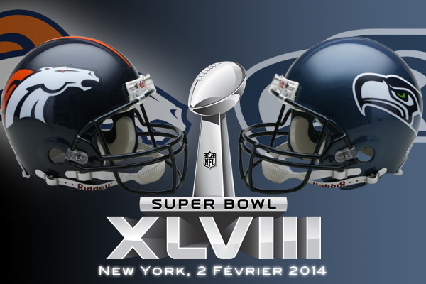 Super Bowl XLVIII : Denver Broncos vs Seattle Seahawks