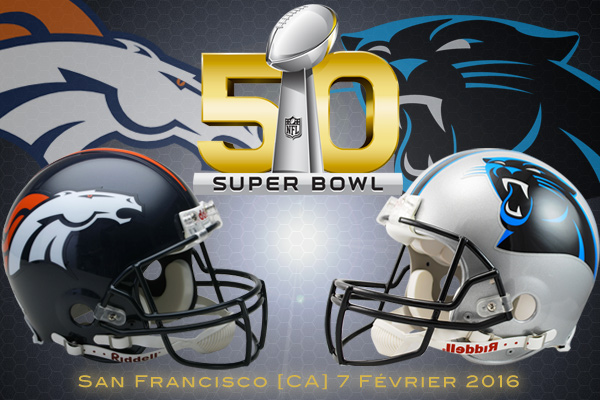 Super Bowl 50 : Denver Broncos vs Carolina Panthers