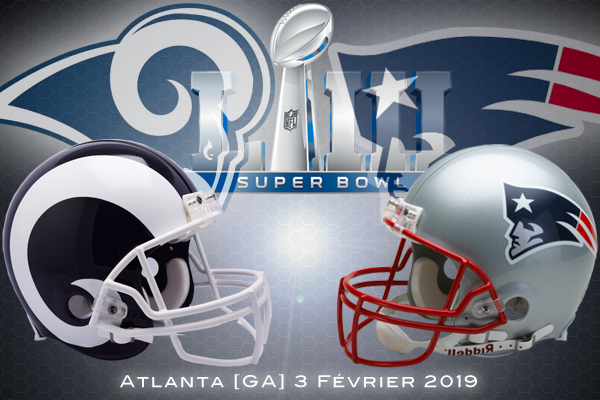 Super Bowl LIII : Los Angeles Rams vs New England Patriots